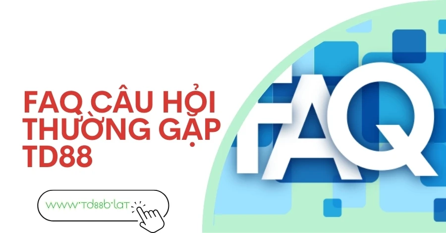 Câu hỏi thường gặp